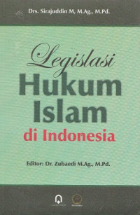 Legislasi hukum islam di Indonesia