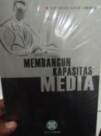 Membangun kapasitas media