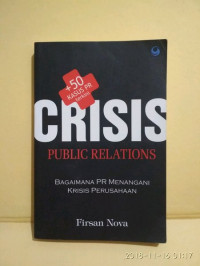 Crisis public relations : Bagaimana pr menangani krisis perusahaan