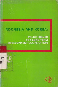 Indonesia and Korea : policy issues for long term development cooperation