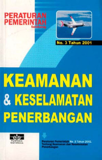 Pp nomor 3 tahun 2001 tentang keamanan dan keselamatan penerbangan