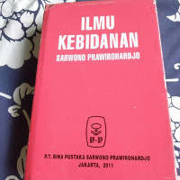 Ilmu kebidanan Sarwono Prawirohardjo (Edisi 4)