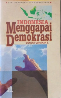 Indonesia menggapai demokrasi