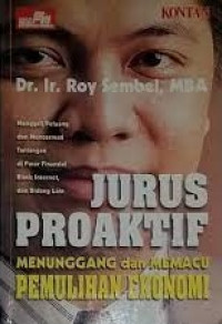 Image of Jurus Proaktif menunggang dan memacu pemulihan ekonomi