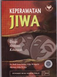 Keperawatan jiwa : Terapi, aktivitas, kelompok