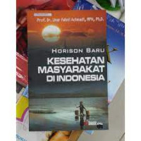 Horison baru kesehatan masyarakat di Indonesia