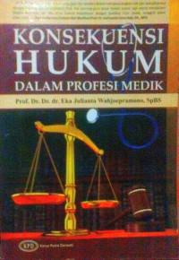 Konsekuensi hukum dalam prefesi medik