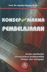 Konsep dan makna pembelajaran