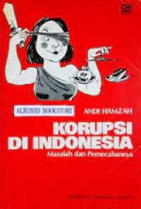 Korupsi Di Indonesia masalah dan Pemecahannya