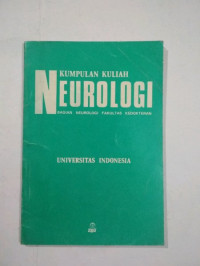 Kumpulan kuliah neurologi : Bagian neurologi fakultas kedokteran