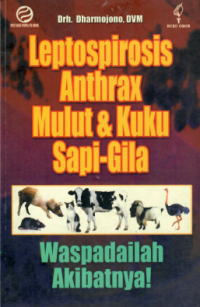 Leptospirosis anthrax mulut & kuku sa[i-gila : waspadailah akibatnya !