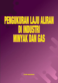 Pengukuran laju aliran di industri minyak dan gas