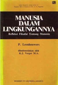 Manusia dalam lingkungannya : refleksi filsafat tentang manusia