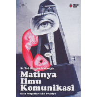 Matinya ilmu komunikasi