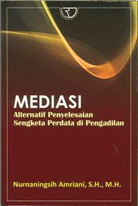 Mediasi: alternatif penyelesaian sengketa perdata di pengadilan