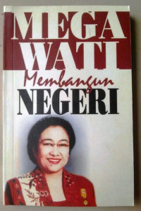 Megawati membangun negeri