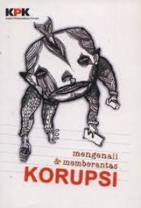 Mengenali & Memberantas Korupsi