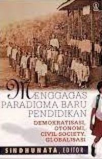 Menggagas Paradigma Baru Pendidikan