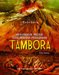 Menyingkap misteri terkuburnya peradaban Tambora