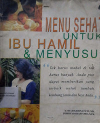 Menu sehat untuk ibu hamil & menyusui