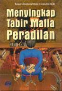 Menyingkap tabir mafia peradilan