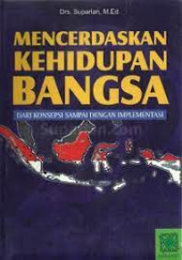 Mncerdaskan kehidupan bangsa dari konsepsi sampai dengan implementasi