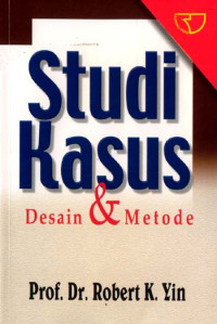 Studi Kasus : Desain & Metode