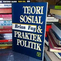 Teori sosial dan praktek politik