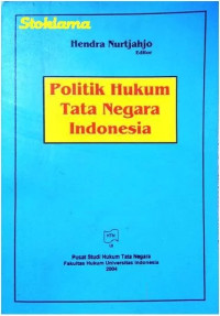 Politik hukum tata negara Indonesia