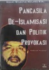 Pancasila de-islamisasi dan politik provokasi