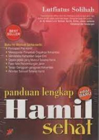 Panduan lengkap hamil sehat