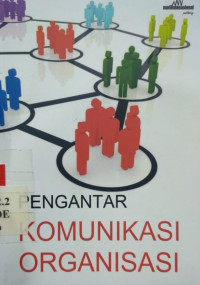 Pengantar komunikasi organisasi