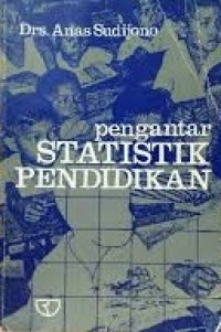 Pengantar statistik pendidikan