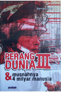 Perang dunia III dan musnahnya 4 milyar manusia