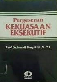 Pergeseran kekuasaan eksekutif