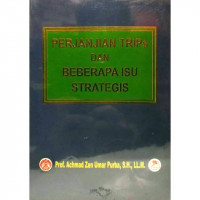 Perjanjian trips dan beberapa isu strategis