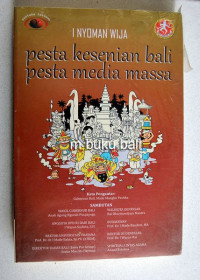 Pesta kesenian bali pesta media massa