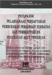 Petunjuk pelaksanaan pendaftaran pembubaran perseroan terbatas dan pemberitahuan perubahan akte pendirian