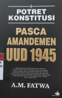 Potret konstitusi pasca amandemen uud 1945