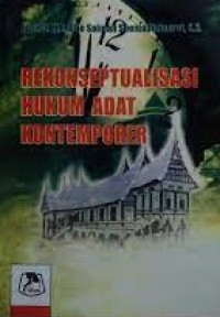 Rekonseptualisasi hukum adat kontemporer