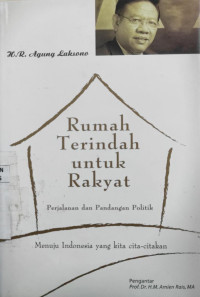 Rumah terindah untuk rakyat : perjalanan dan pandangan politik