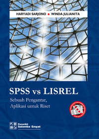 SPSS vs LISREL: Sebuah Pengantar , Aplikasi untuk Riset