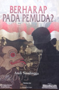 Berharap pada pemuda? : sebuah refleksi di tengah persoalan bangsa