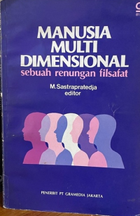 Manusia multi dimensional : sebuah renungan filsafat