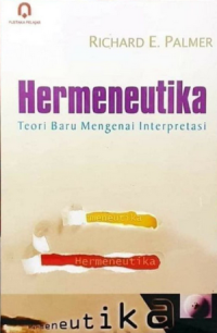 Hermeneutika : teori baru mengenai interprestasi