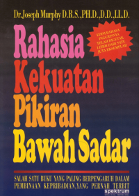 Rahasia kekuatan pikiran bawah sadar