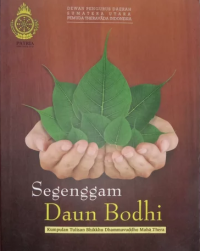 Segenggam daun Bodhi : kumpulan tulisan Bhikkhu Dhammavuddho Maha Thera