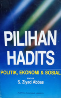 Pilihan hadits politik,ekonomi & sosial