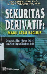 Sekuritas derivatif : madu atau racun?