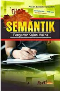 Semantik pengantar kajian makna